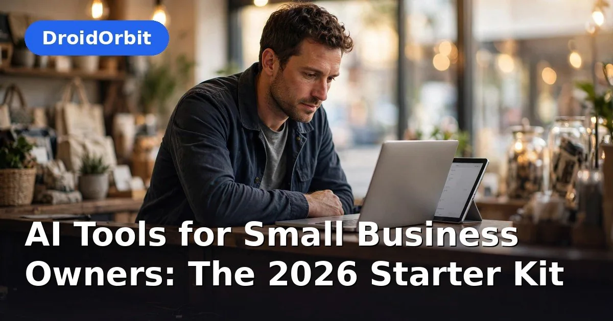 AI tools for business owners – the 2026 starter kit of eight essential AI toolsI Tools for Small Business Owners: The 2026 Starter Kit